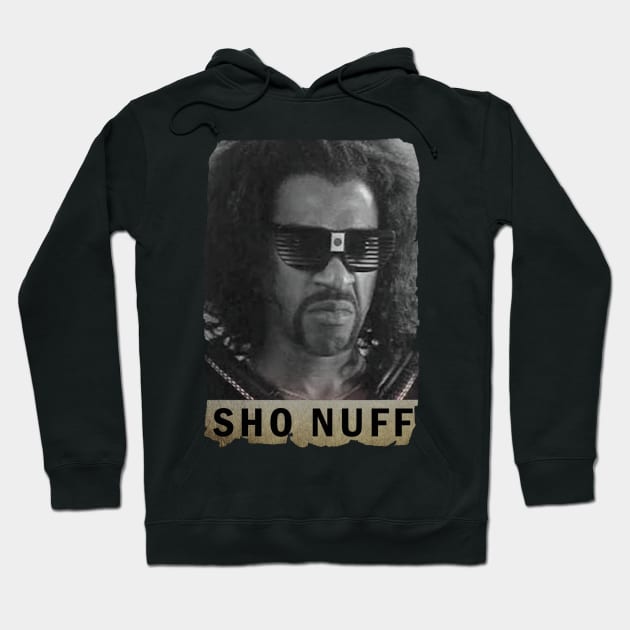 SHO NUFF Hoodie by ShionTji